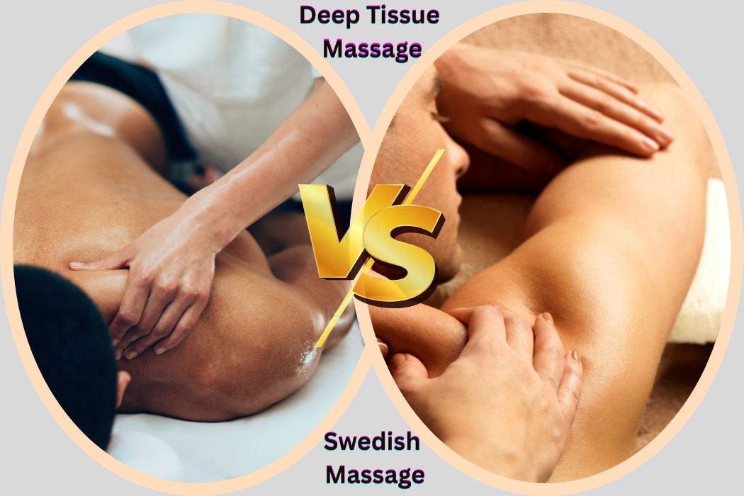 Deep Tissue vs Swedish Massage Guide